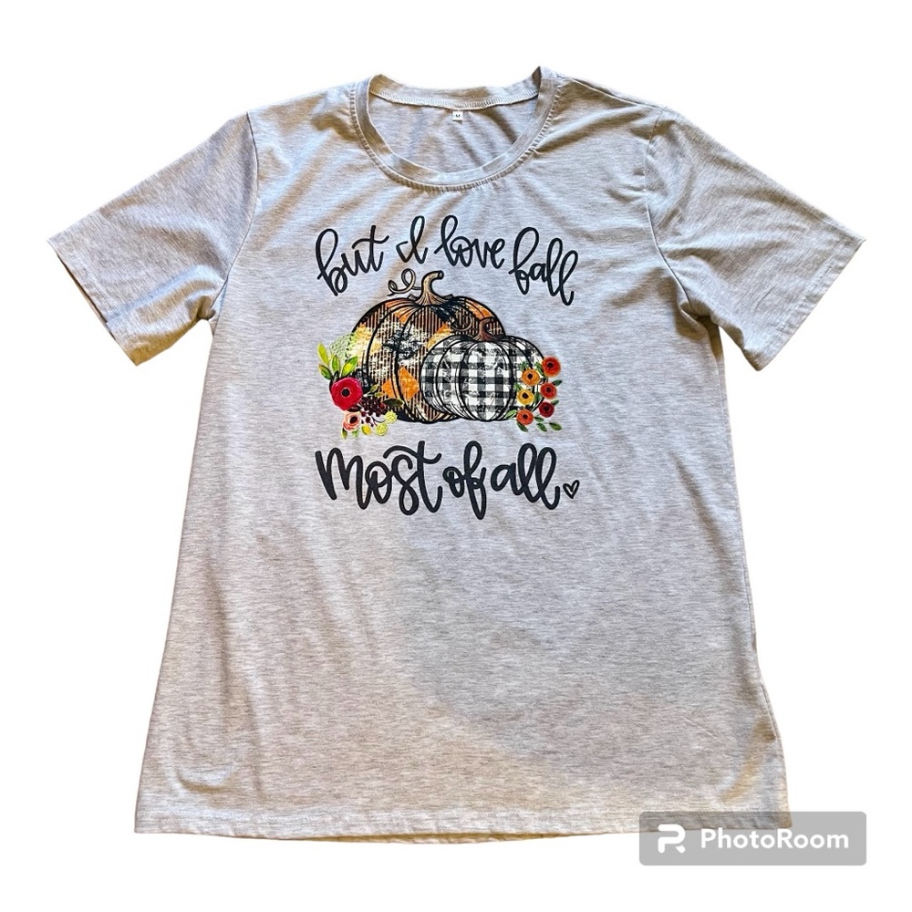 “But I love Fall-Most of all” Pumpkin / Fall / Thanksgiving graphic t-shirt EUC!